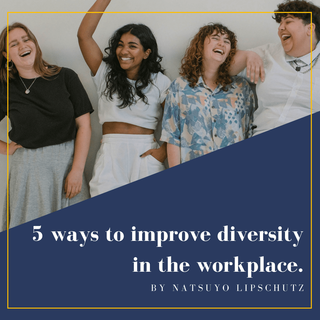 5 ways to improve diversity in the workplace 5 ways to improve diversity in the workplace